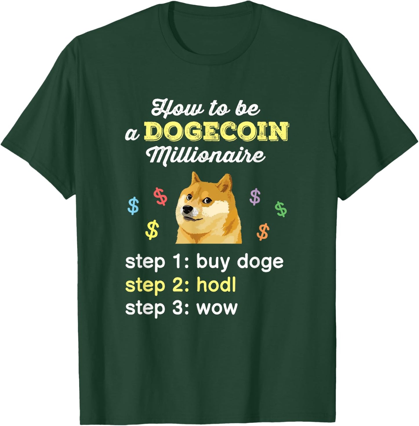 Dogecoin Doge HODL To the Moon Crypto Millionaire T-Shirt - T-Shirt | Forest