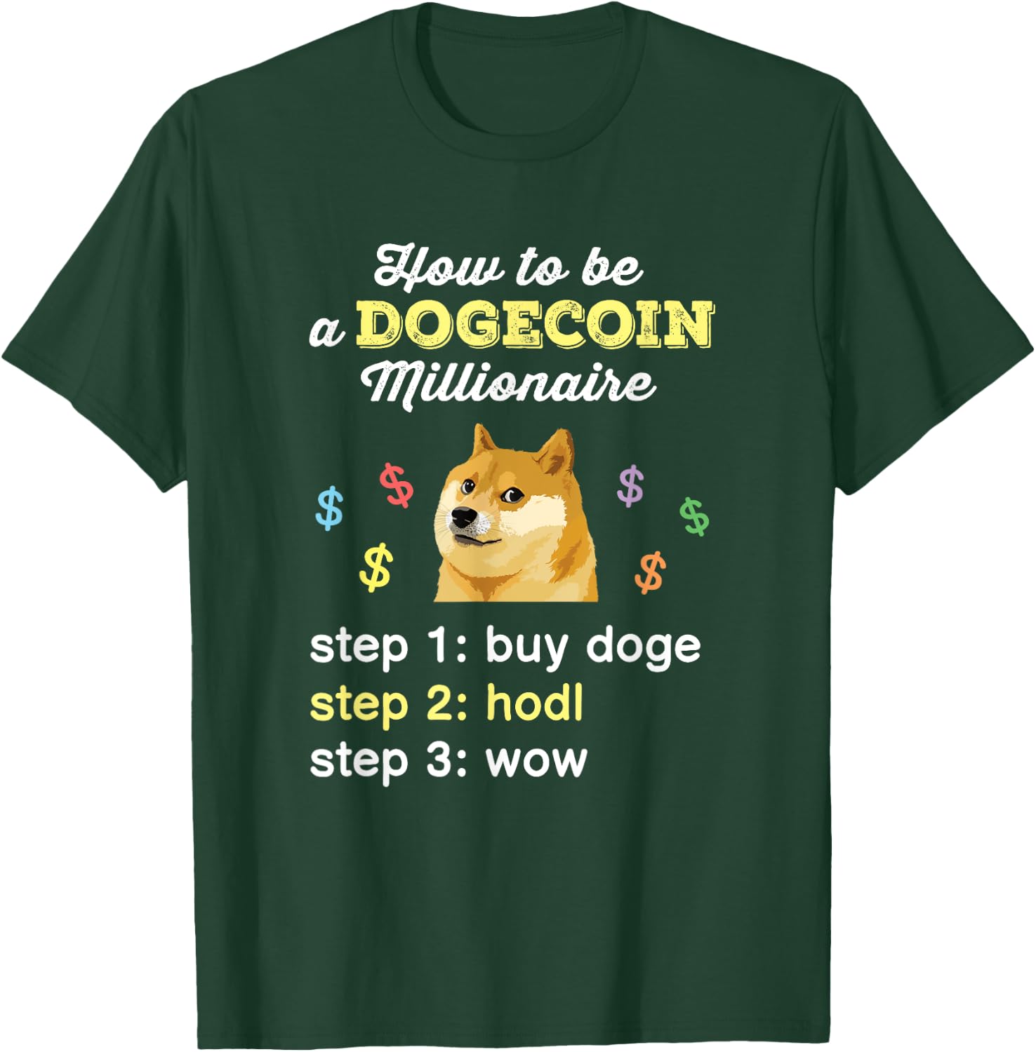 Dogecoin Doge HODL To the Moon Crypto Millionaire T-Shirt - T-Shirt | Forest