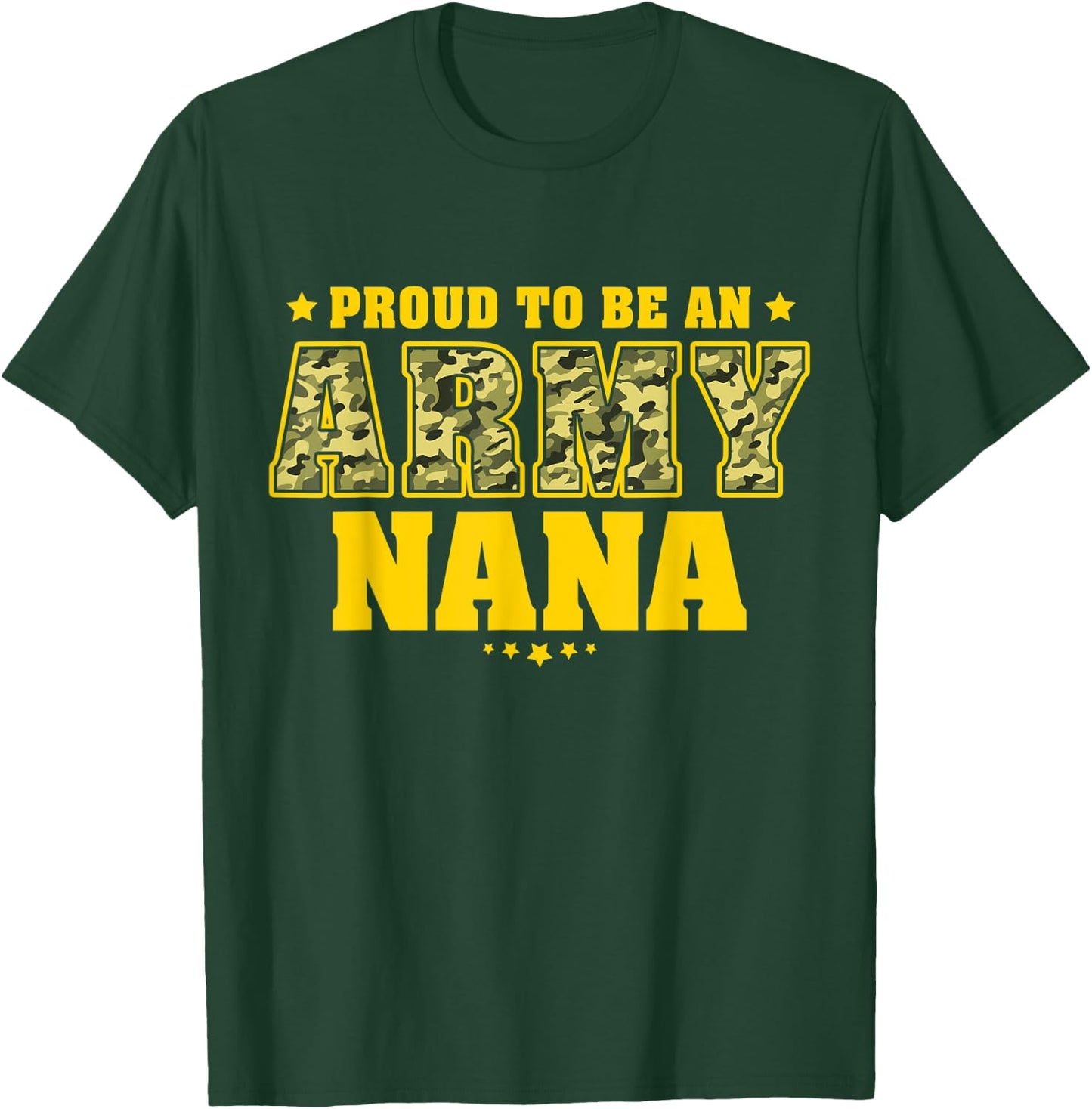 Proud To Be An Army Nana US Flag Pride Military Grandmother T-Shirt - T-Shirt | Forest