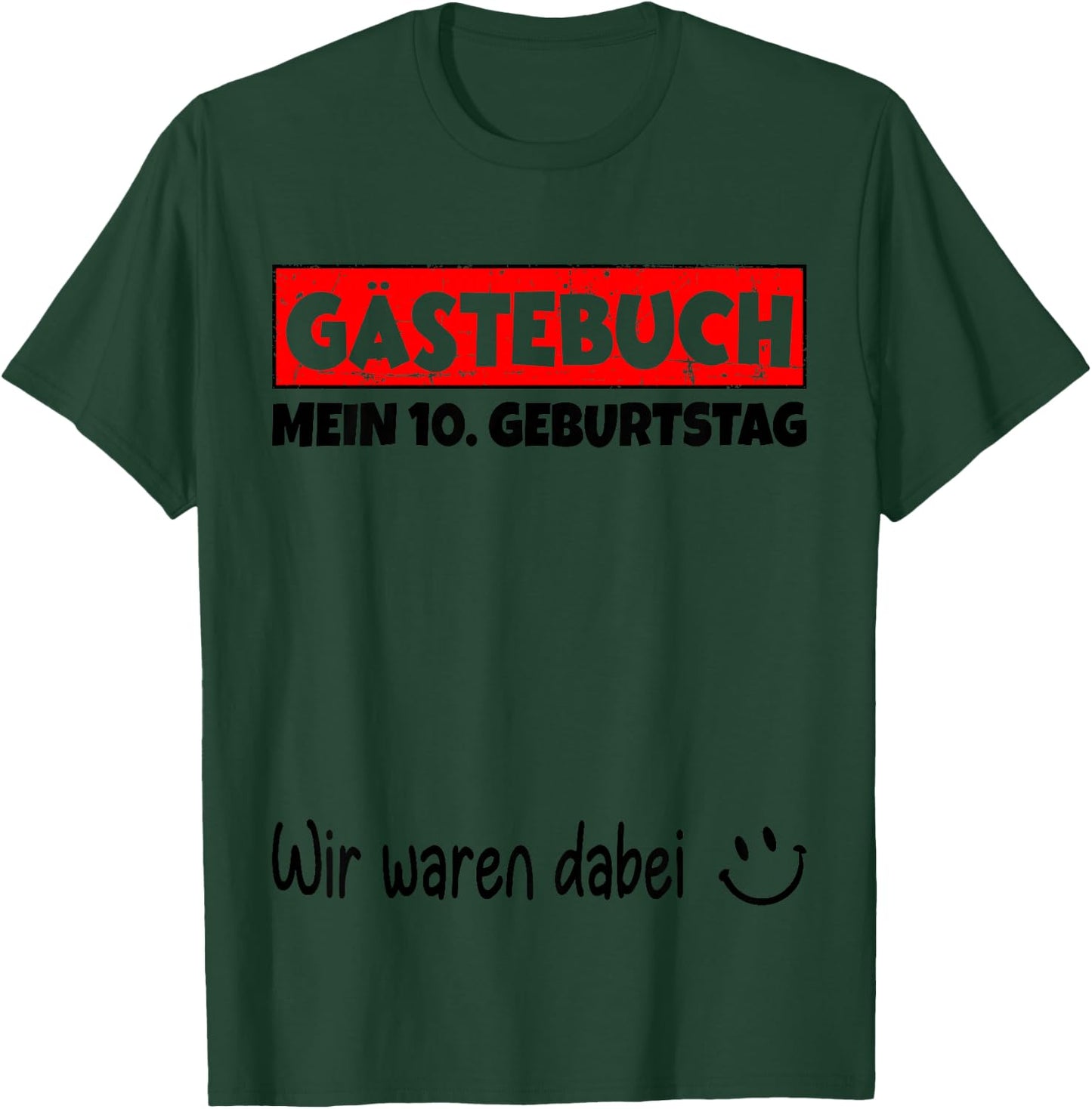 Children's Guest Book, Wir war dabei, My 10th Birthday , White, 80 T-Shirt - T-Shirt | Forest