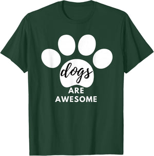 Dogs Are Awesome Dog Lovers with Dogs on Them Cute T-Shirt - T-Shirt | Forest