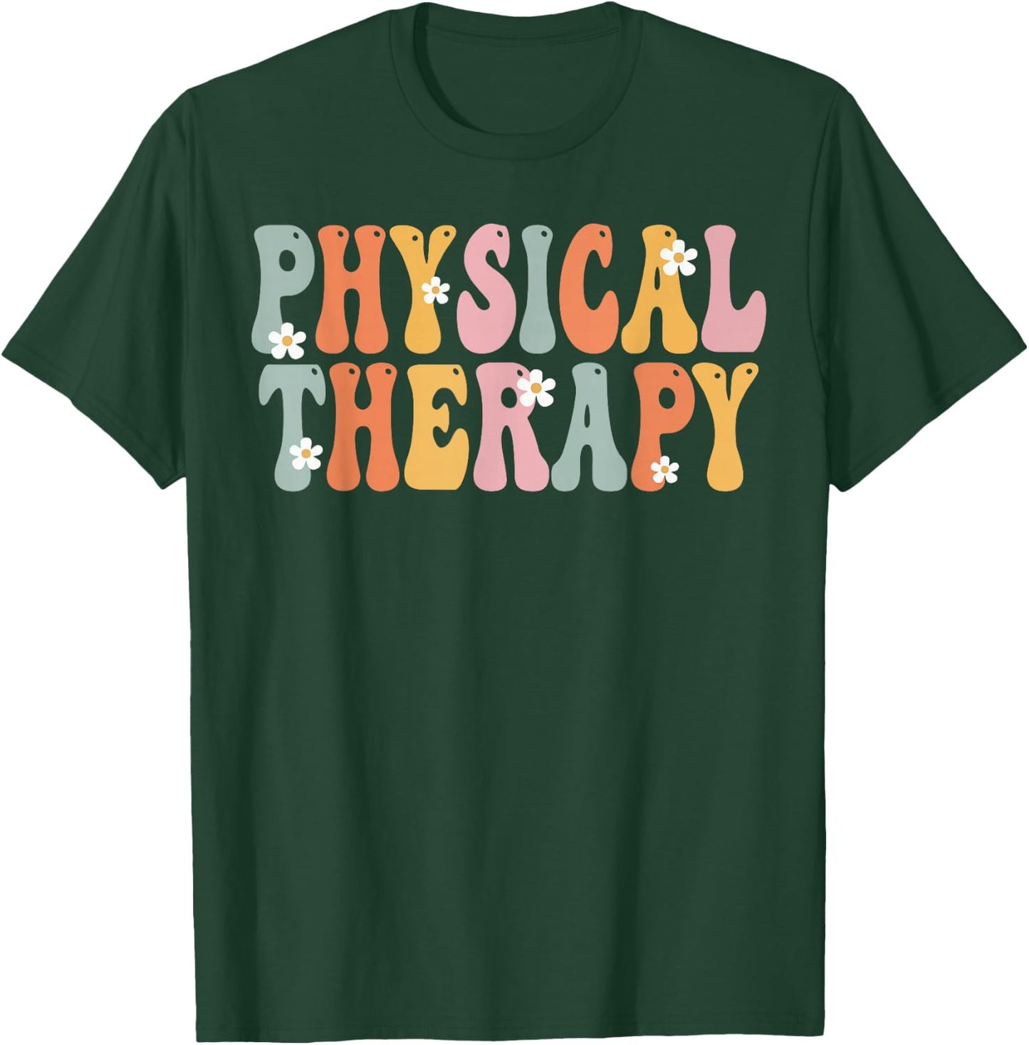 Physical Therapy Week Groovy Appreciation Day Work T-Shirt - T-Shirt | Forest