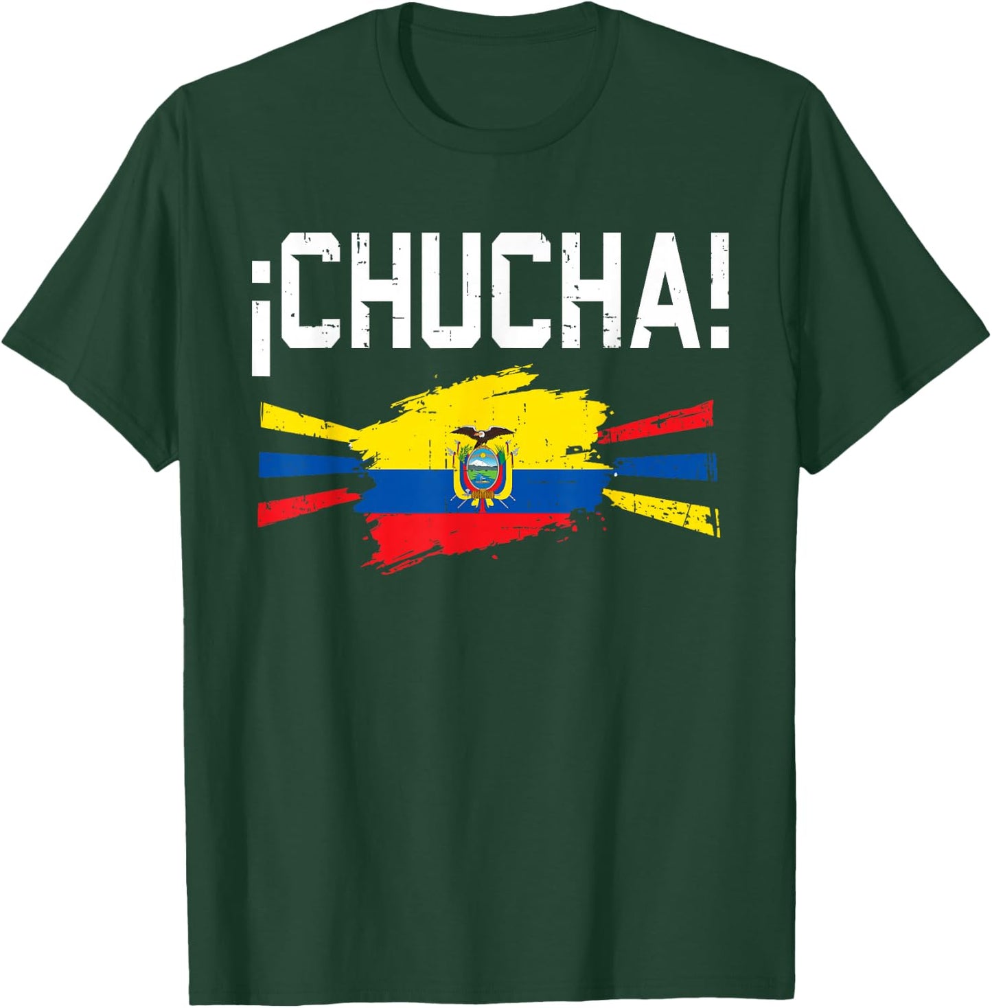 Funny Chucha Ecuador Slang Humor Ecuadorian Flag Pride T-Shirt - T-Shirt | Forest