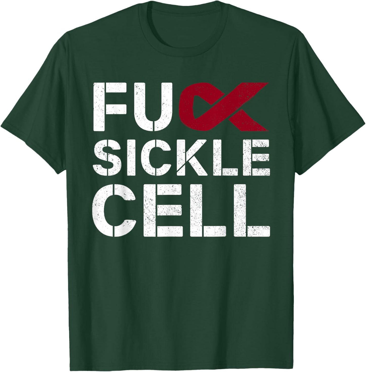 Fuck Sickle Cell Anemia SCD Awareness Month Ribbon T-Shirt - T-Shirt | Forest