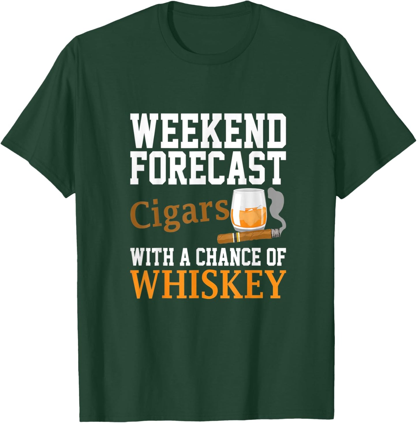Funny Weekend Forecast Cigars And Whiskey Gift Women T-Shirt - T-Shirt | Forest