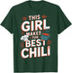 Chili Girl Chili Mom Cooking Chili Wife Cooks Best Chili T-Shirt - T-Shirt | Forest