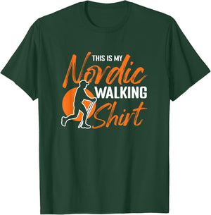 Nordic Walking Shirt Hiking Cardio Nordic Walker T-Shirt - T-Shirt | Forest