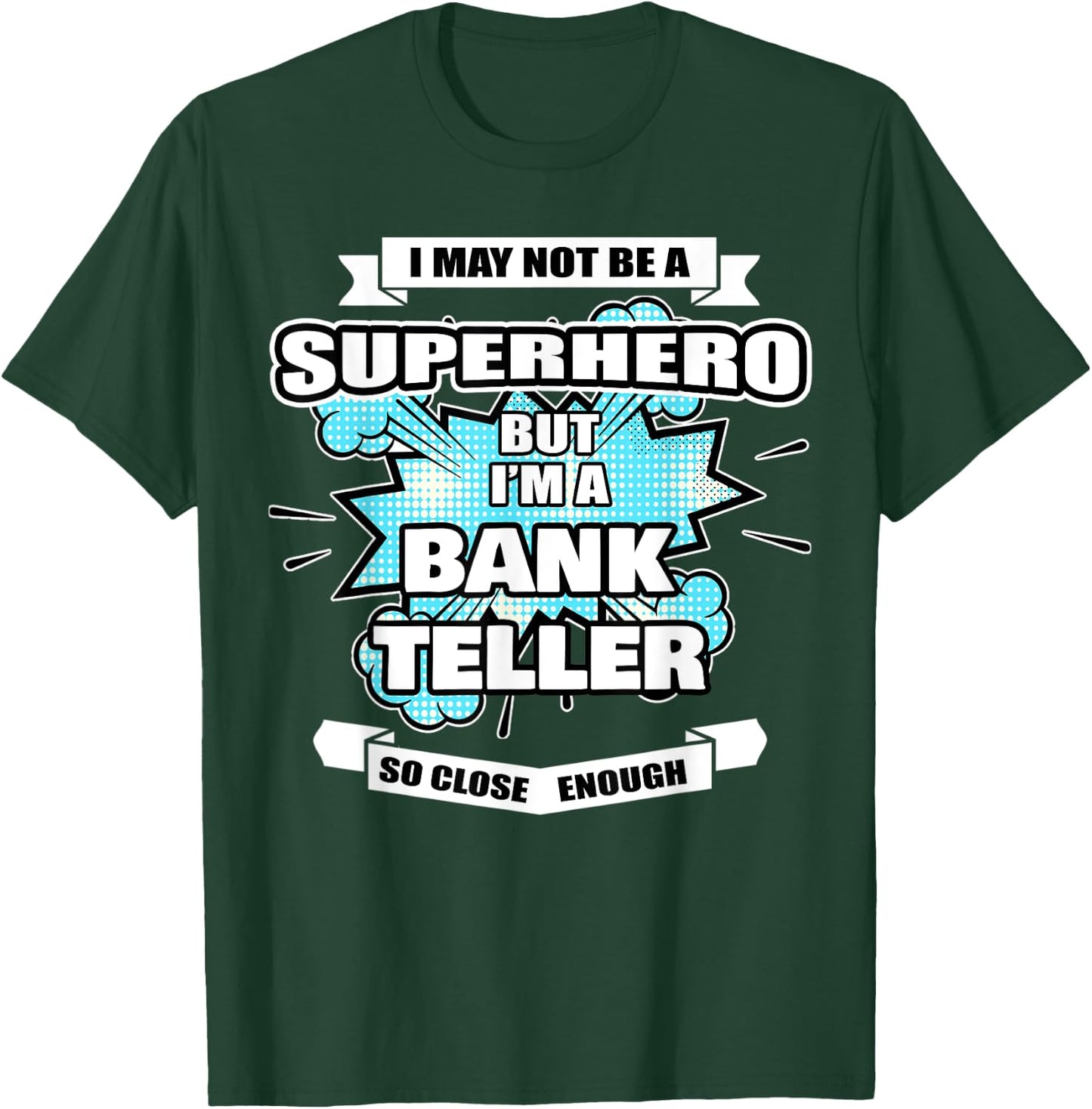 Bank Teller Gifts & Men Superhero Bank Teller T-Shirt - T-Shirt | Forest