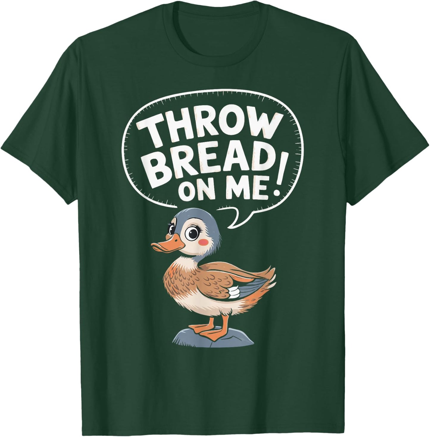 Throw Bread On Me T-Shirt - T-Shirt | Forest