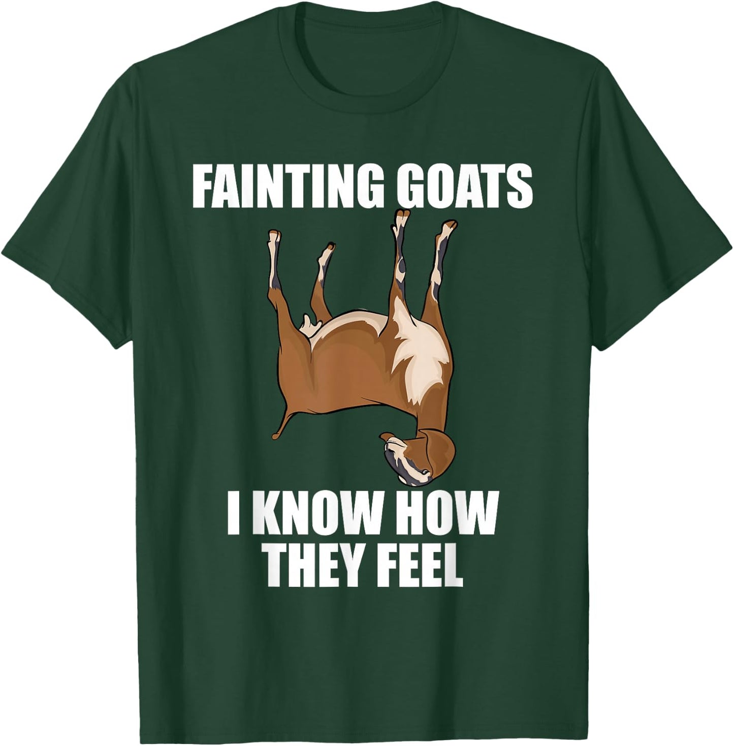 Goat Lover Farmer Fainting Goats I Know How They Feel T-Shirt - T-Shirt | Forest