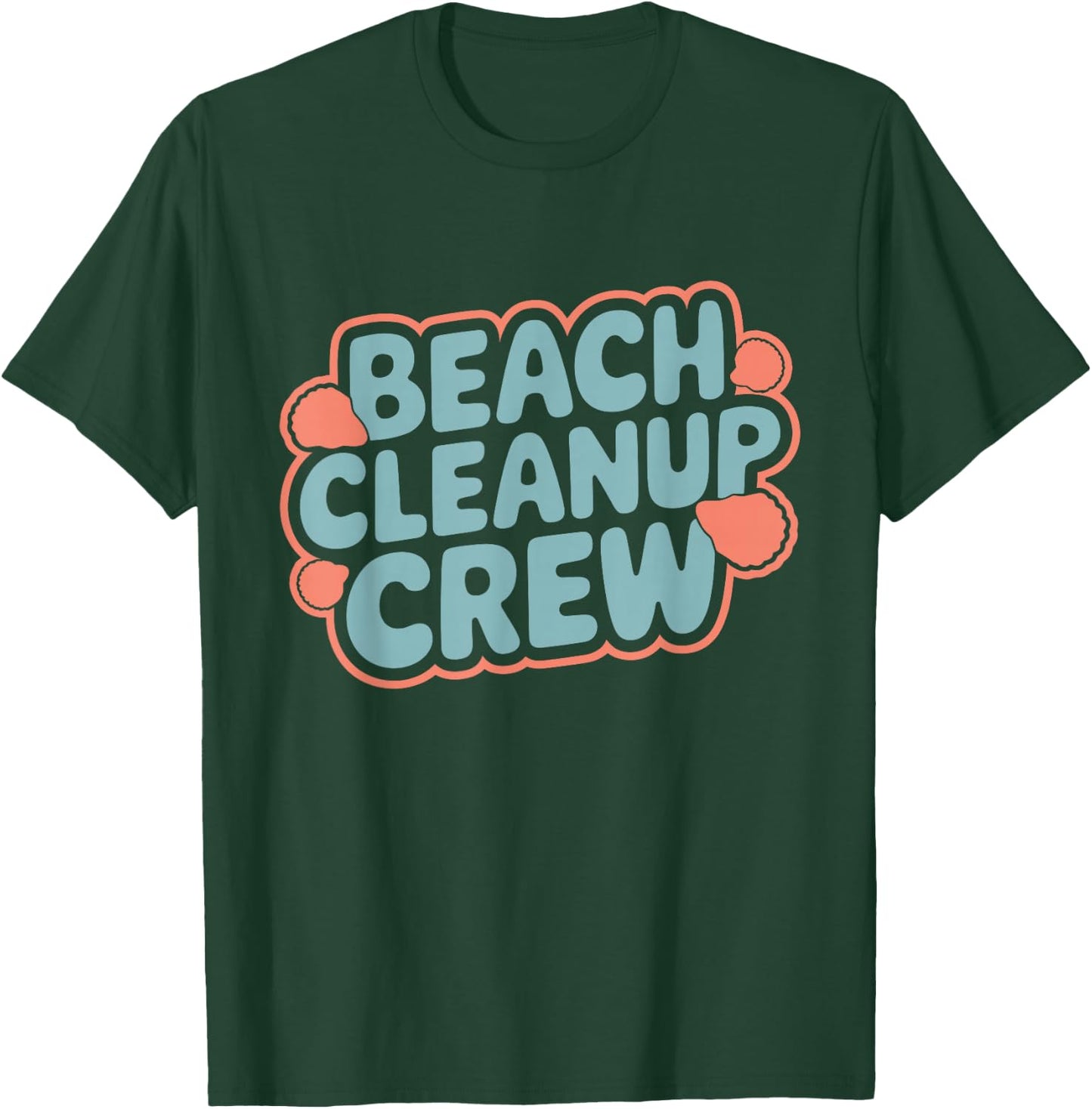 Beach Clean-Up Volunteer Ocean Conservation Eco-Friendly T-Shirt - T-Shirt | Forest