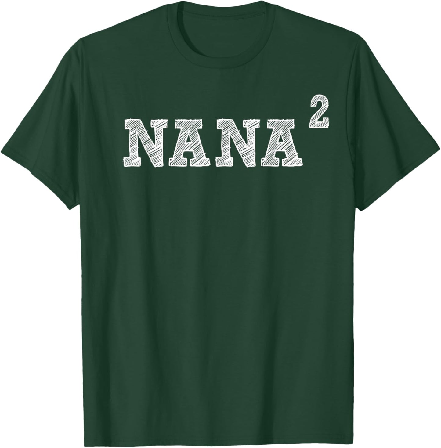 Nana2, Nana Squared T-Shirt - T-Shirt | Forest