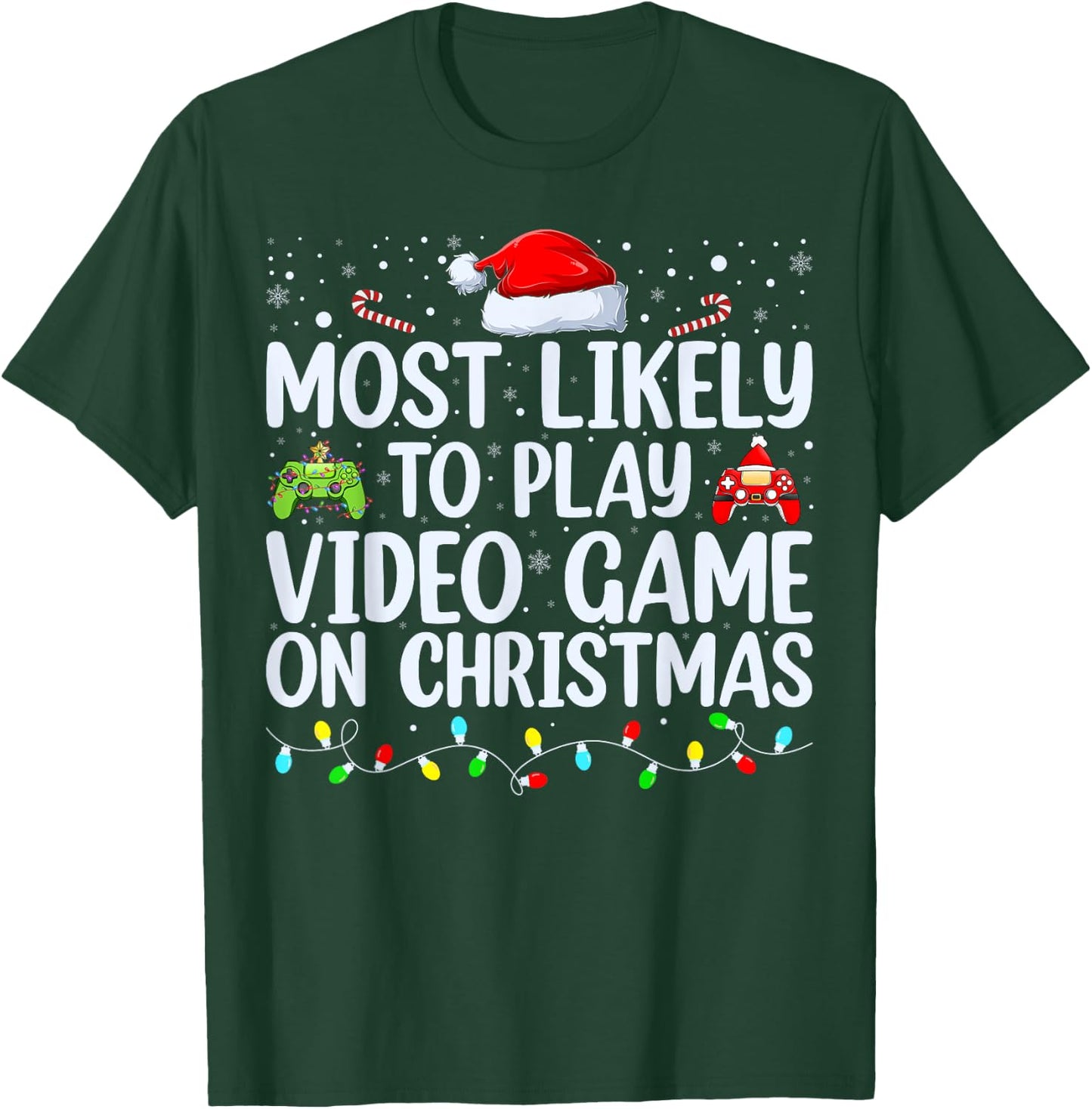 Most Likely To Play Video Game On Christmas Santa Gaming T-Shirt - T-Shirt | Forest