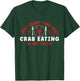 Funny Crab Eating Red Crab Lover Seafood Foodie Crabbing T-Shirt - T-Shirt | Forest