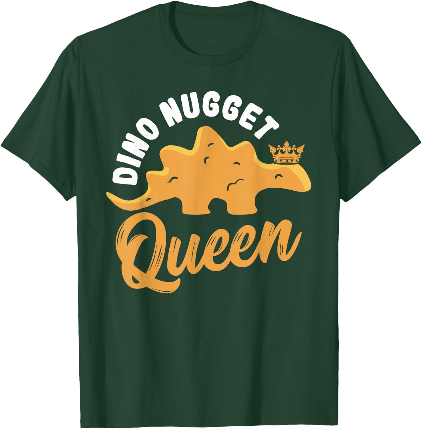 Dino Nugget Queen - Girls Chicken Dino Nugget T-Shirt - T-Shirt | Forest