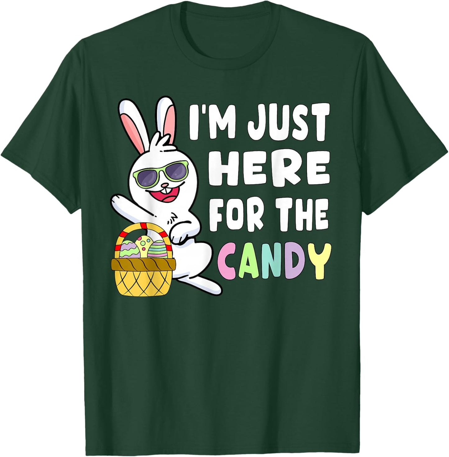 Funny Easter Bunny I'm Just Here for Easter Candy Kids Boys Small T-Shirt - T-Shirt | Forest