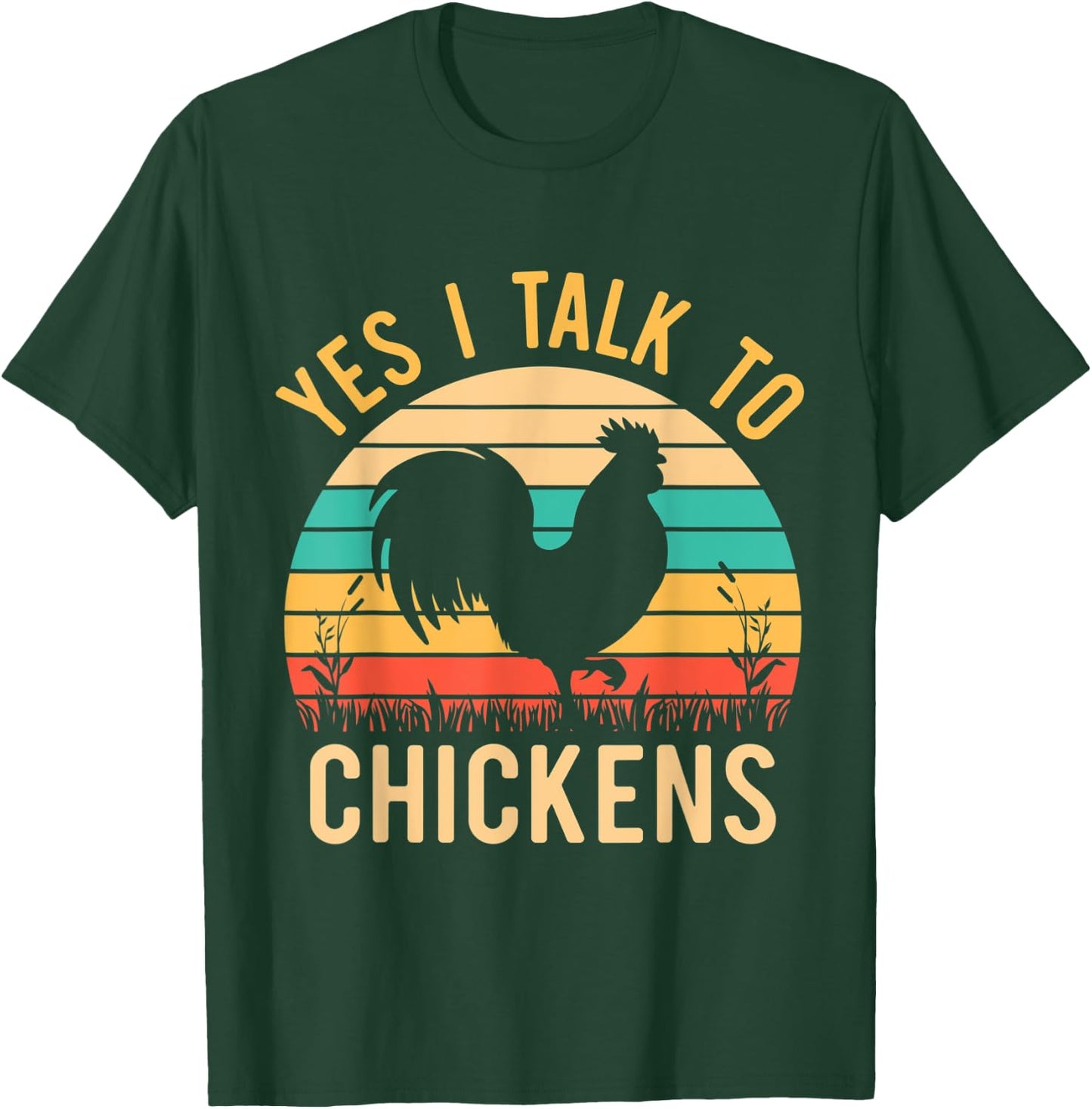 Yes I Talk To Chickens - Funny Chicken Lover Farming T-Shirt - T-Shirt | Forest
