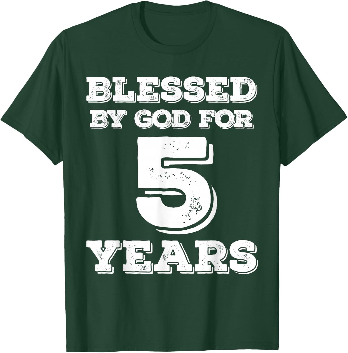 Blessed By God For 5 Years Religious 5th Birthday T-Shirt - T-Shirt | Forest