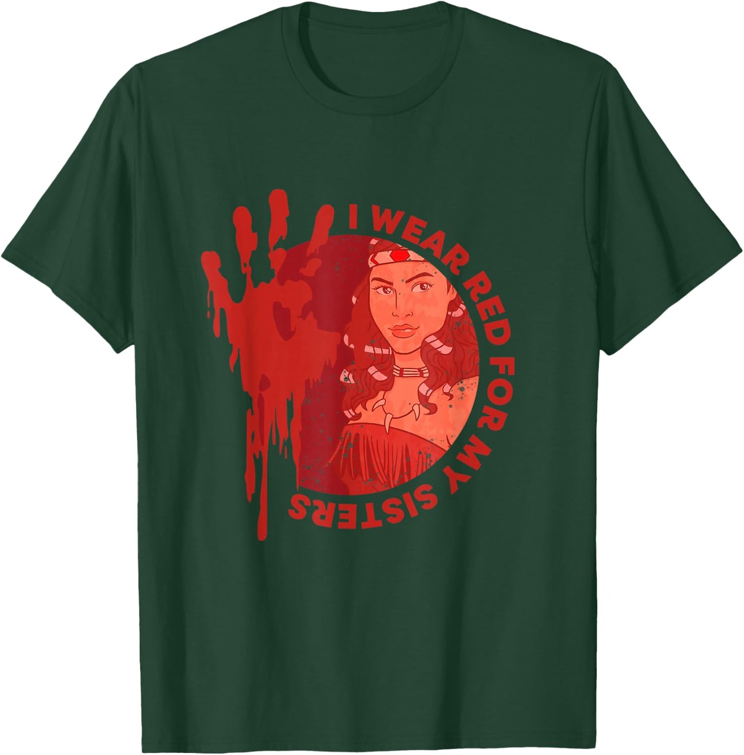 Native America MMIW Awareness - I Wear Red For My Sisters T-Shirt - T-Shirt | Forest