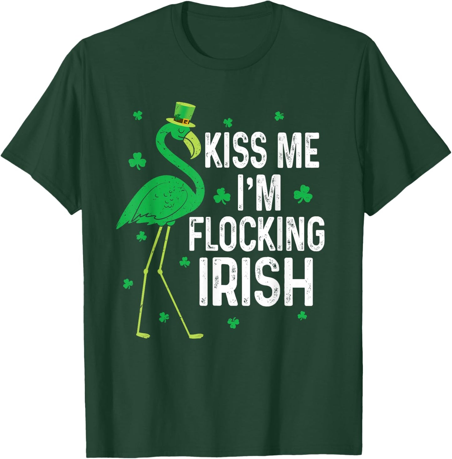 Funny Kiss Me I'm Flocking Irish Flamingo St Patricks Day T-Shirt - T-Shirt | Forest