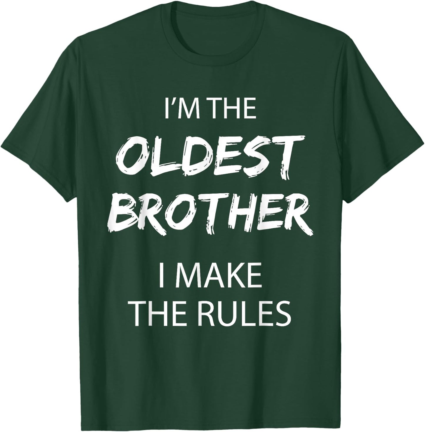 Oldest Brother I Make the Rules Matching Funny Sibling T-Shirt - T-Shirt | Forest