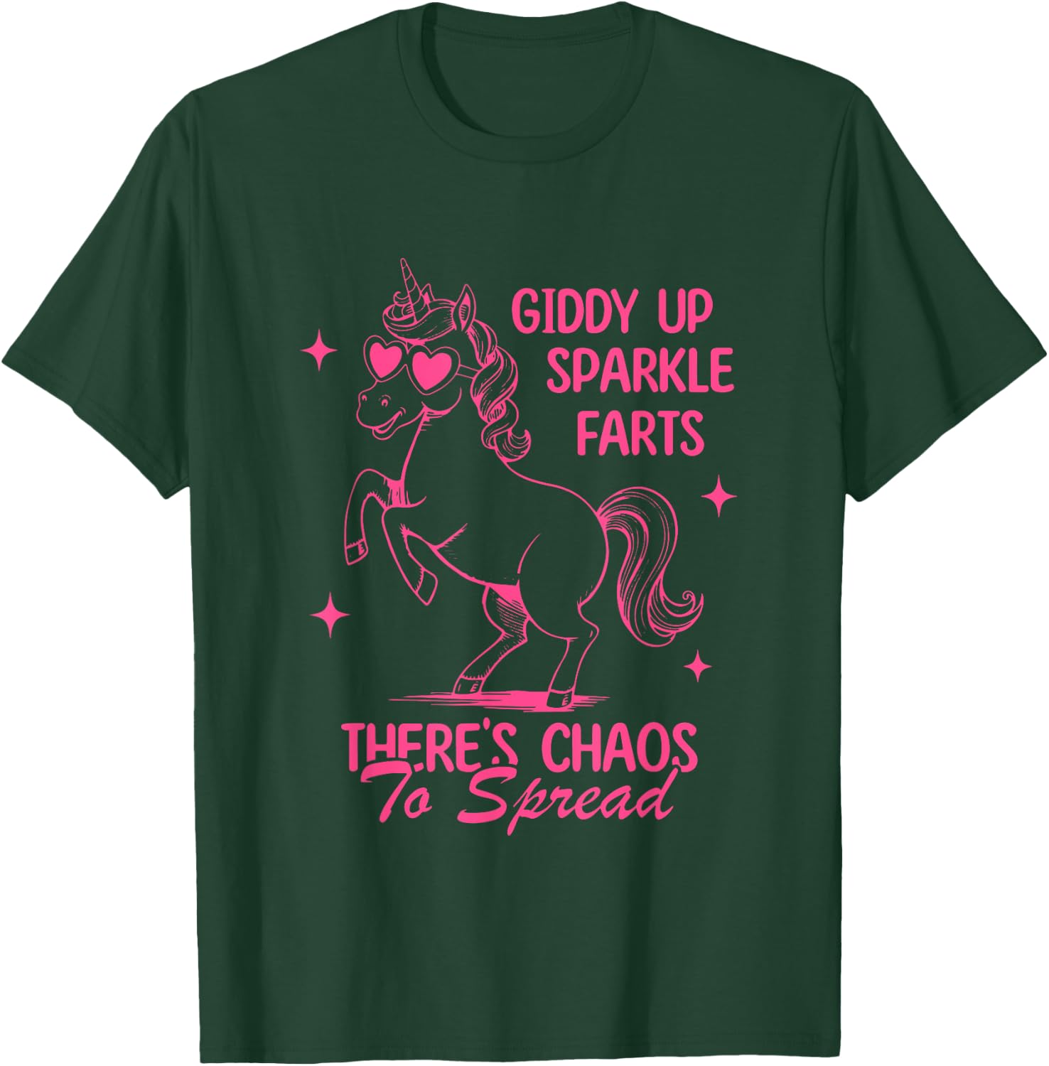 Giddy Up, Sparkle Farts There's Chaos To Spread T-Shirt - T-Shirt | Forest