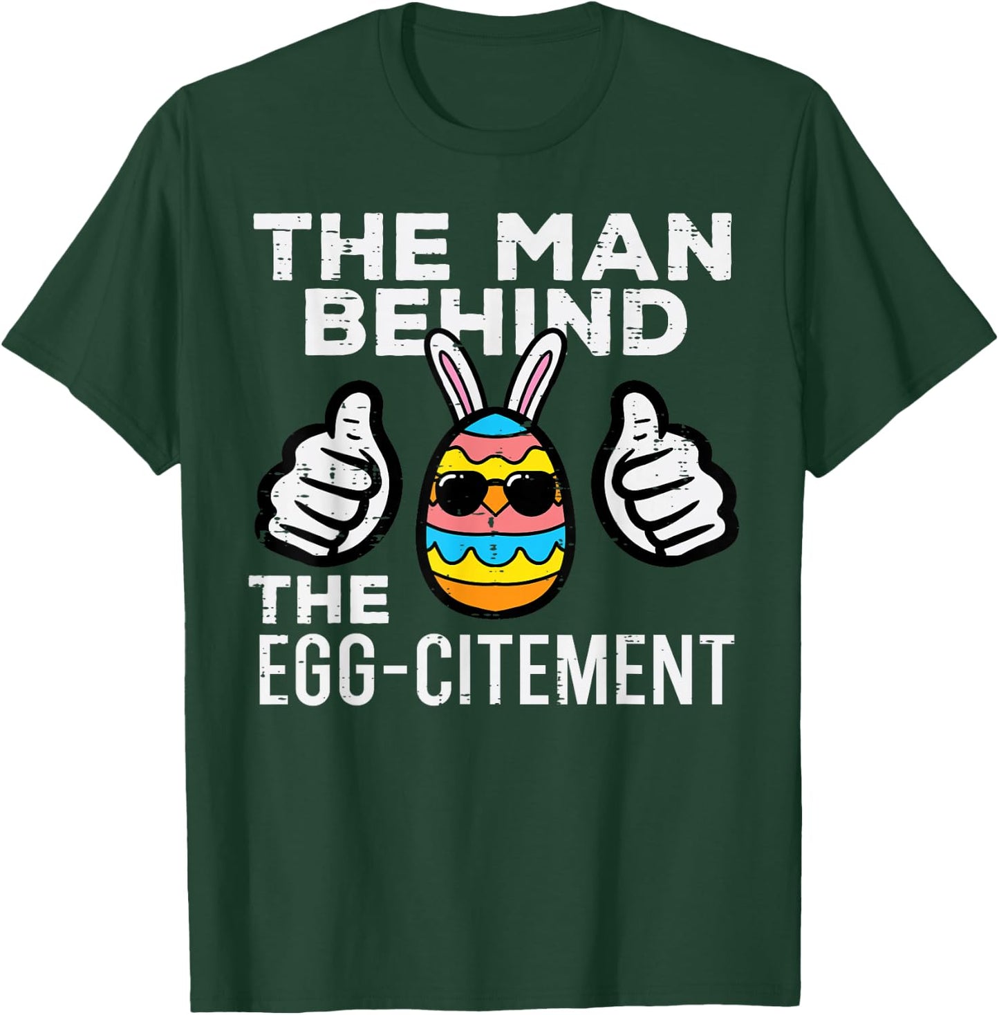 Man Behind Eggcitement Easter Pregnancy Announcement Men Dad T-Shirt - T-Shirt | Forest