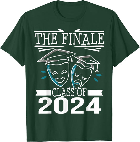 Class of 2024 Finale Drama Theater Club Actor Graduation T-Shirt - T-Shirt | Forest
