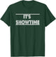 It's Showtime Shirt Drama Lover Shirt - Drama Student Shirt T-Shirt - T-Shirt | Forest