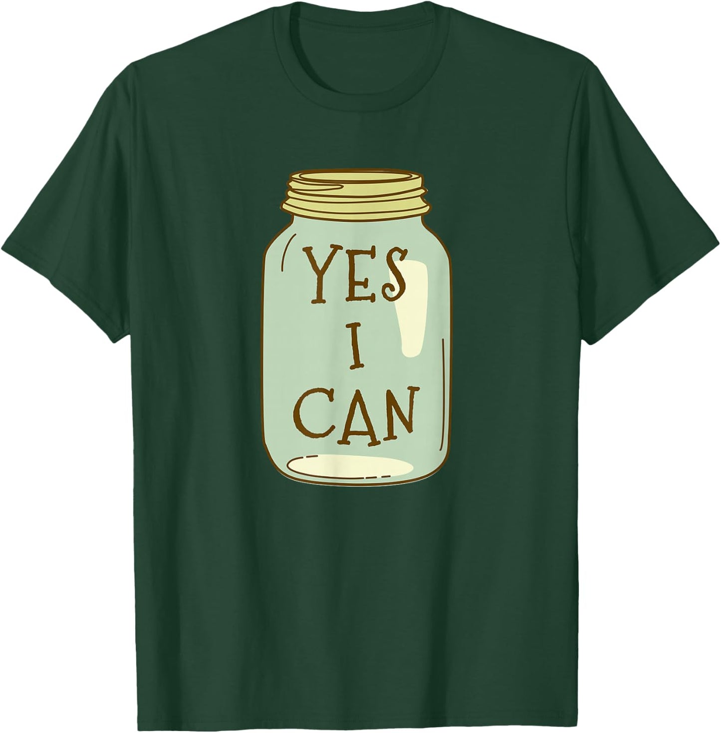 Yes I Can - Canning Season for Garden Farmers T-Shirt - T-Shirt | Forest