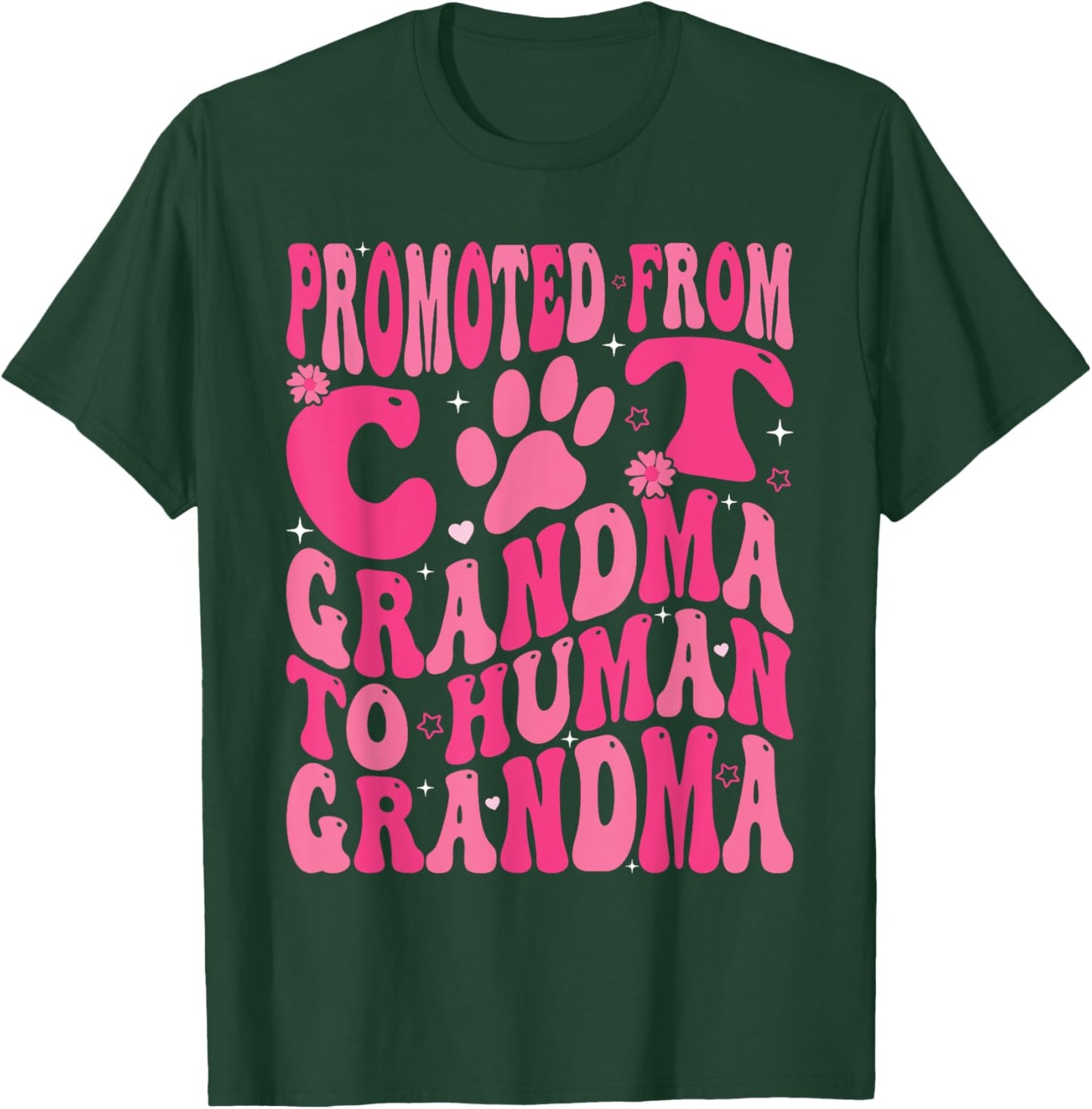 Promoted From Cat Grandma To Human Grandma Mother's Day T-Shirt - T-Shirt | Forest
