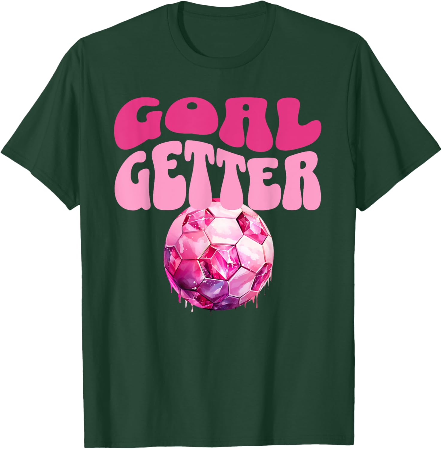 Goal Getter Soccer Football Futbal Girls Women Score Goals T-Shirt - T-Shirt | Forest