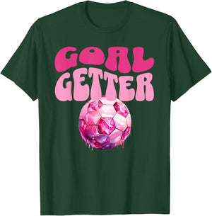 Goal Getter Soccer Football Futbal Girls Women Score Goals T-Shirt - T-Shirt | Forest