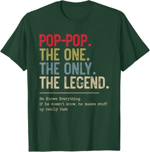 Pop-Pop The One The Only The Legend He Knows Everything T-Shirt - T-Shirt | Forest