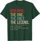 Pop-Pop The One The Only The Legend He Knows Everything T-Shirt - T-Shirt | Forest