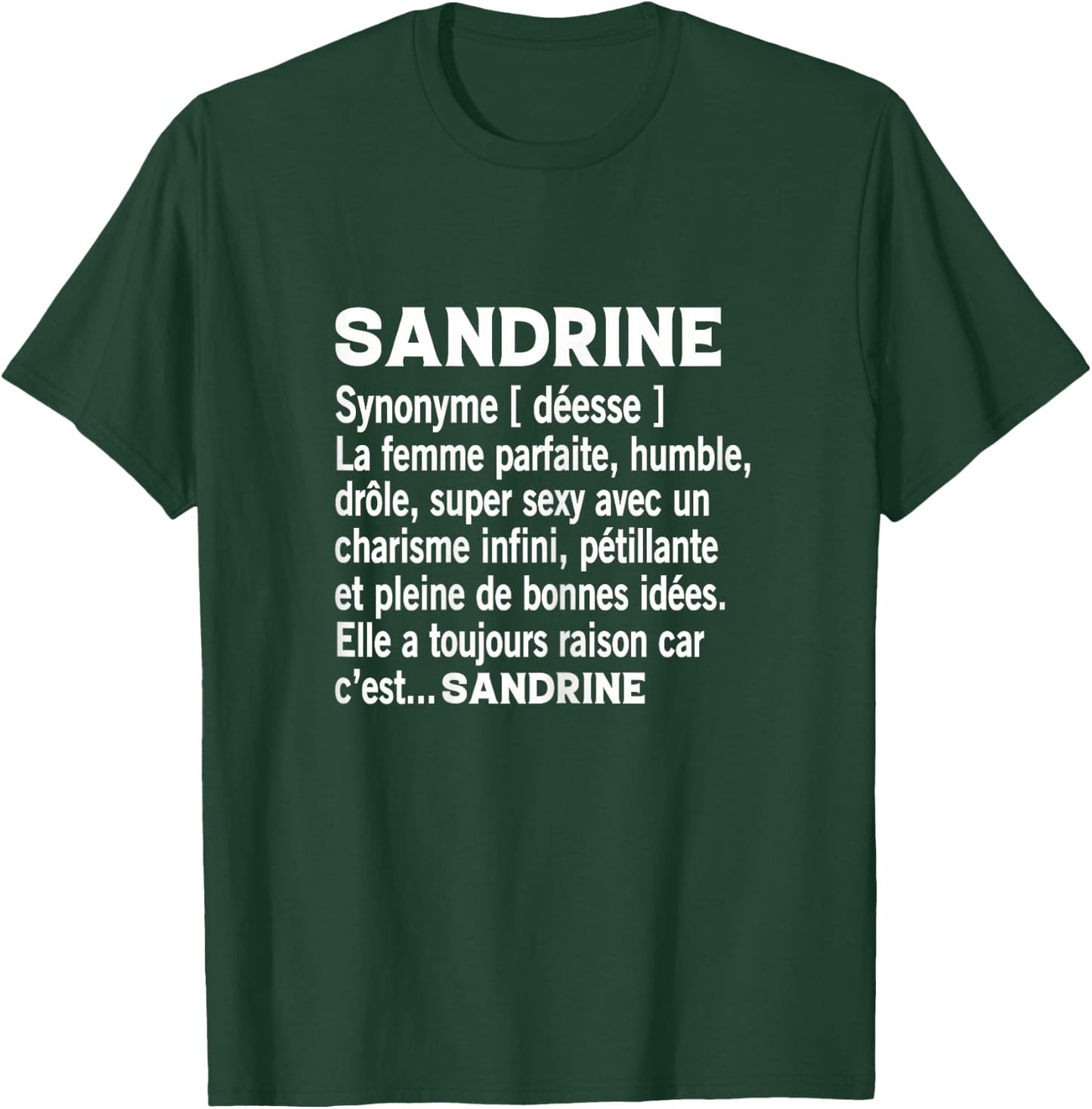 Woman Humour Gift Personalized Name Sandrine Definition T-Shirt - T-Shirt | Forest