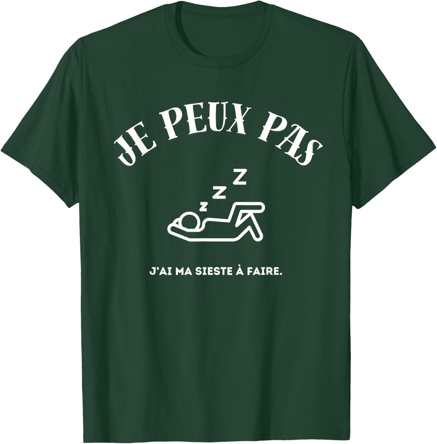 I can't, I have my nap to do. T-Shirt - T-Shirt | Forest