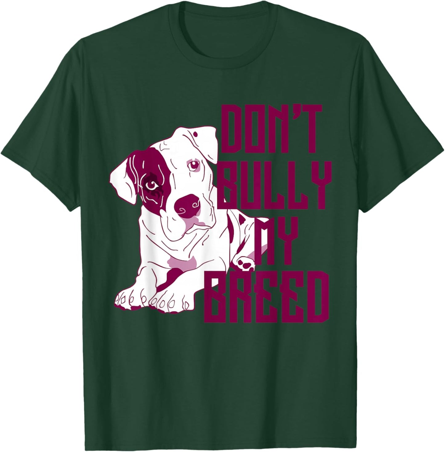 Cute Don't Bully My Breed Pit Bull Puppy T-Shirt - T-Shirt | Forest