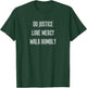 Do Justice Love Mercy Walk Humbly Micah 6:8 Christian Lt T-Shirt - T-Shirt | Forest