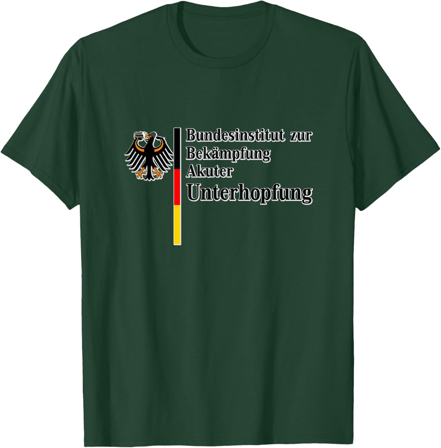 Federal Institute for Combating Acute Underhopfung , black T-Shirt - T-Shirt | Forest