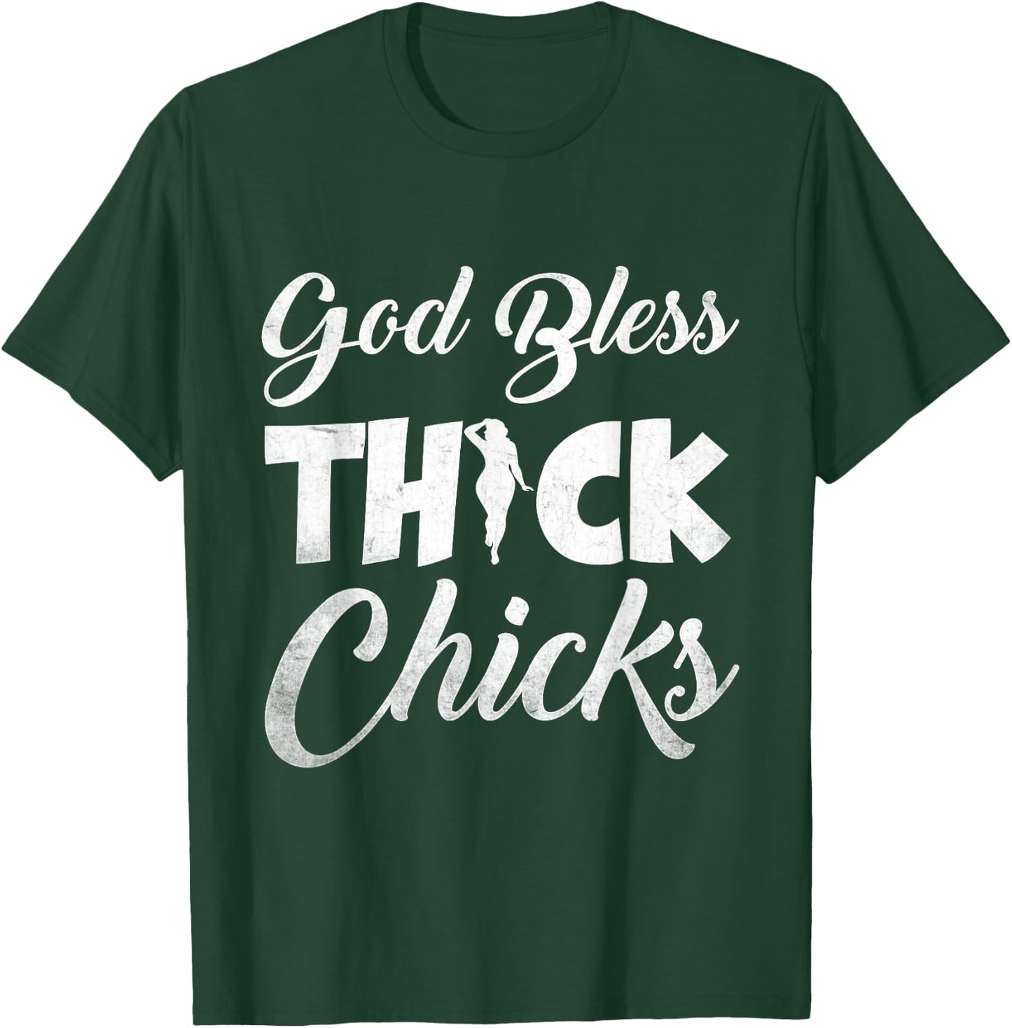Funny Chubby Girls God Bless Thick Chicks T-Shirt - T-Shirt | Forest