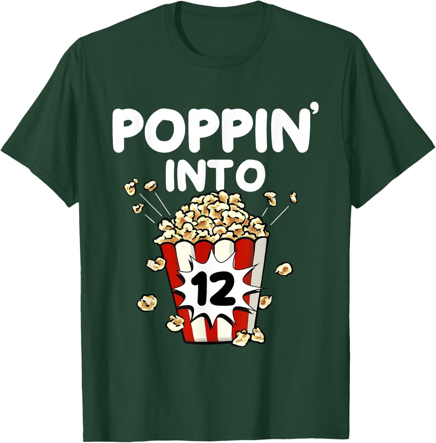 Poppin' Into 12 Years Old Movie Night Popcorn 12th Birthday T-Shirt - T-Shirt | Forest