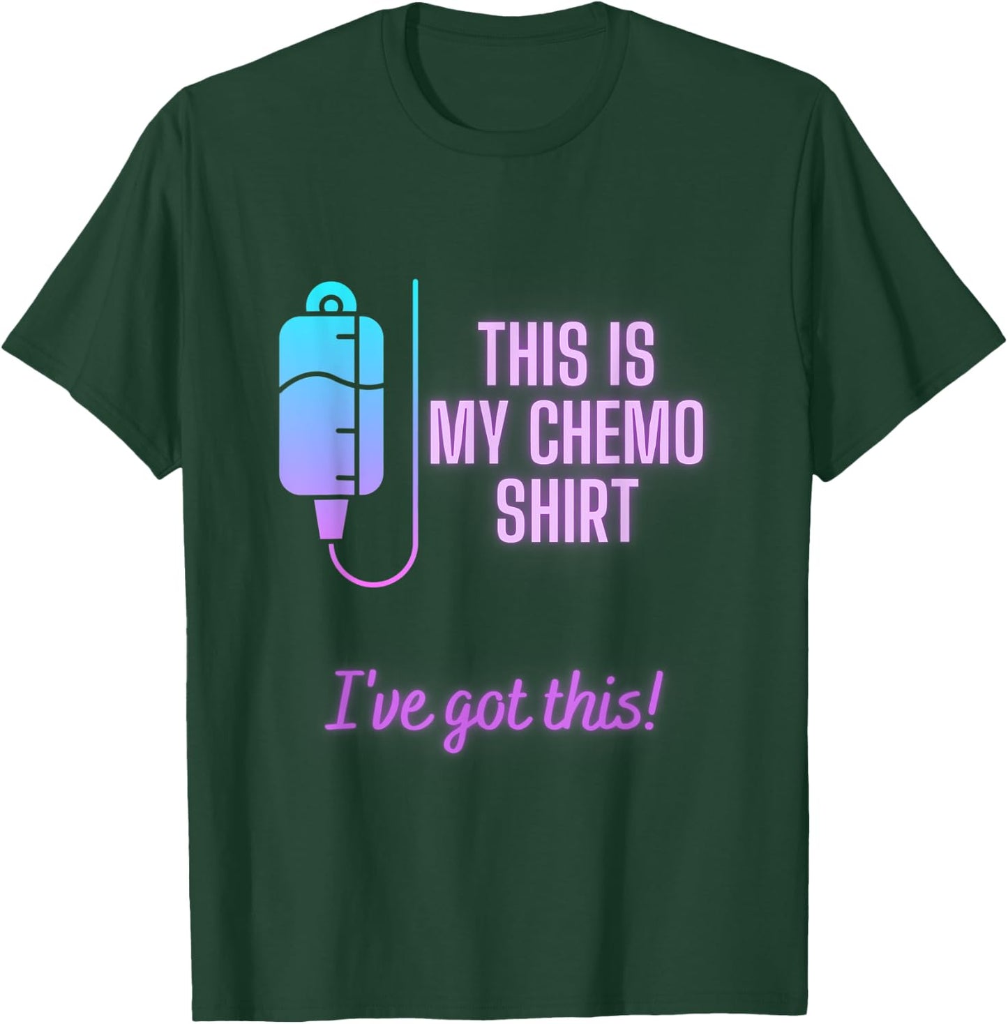 This is my Chemo Shirt - Lung Cancer Chemotherapy T-Shirt - T-Shirt | Forest