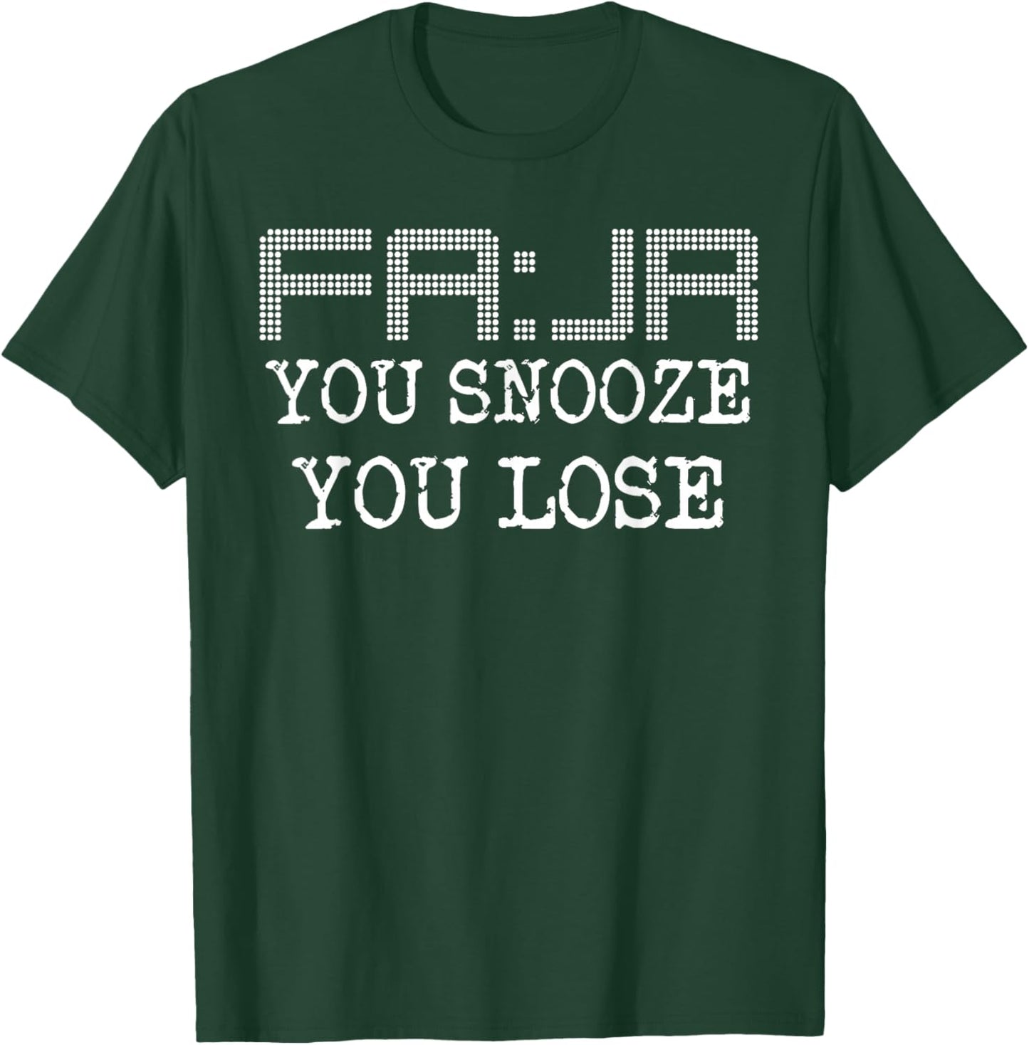 Fajr You Snooze You Lose Funny Islamic Muslim Prayer T-Shirt - T-Shirt | Forest
