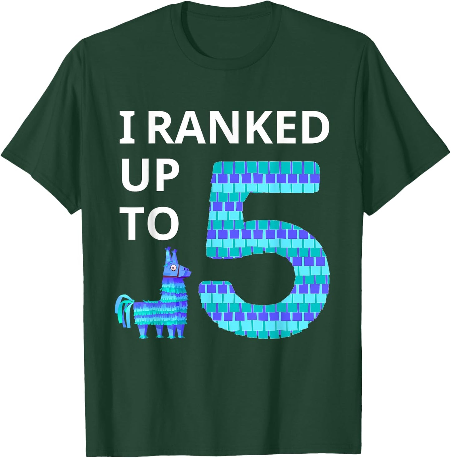 I Ranked Up To 5 Birthday Video Game Llama Piñata Birthday T-Shirt - T-Shirt | Forest