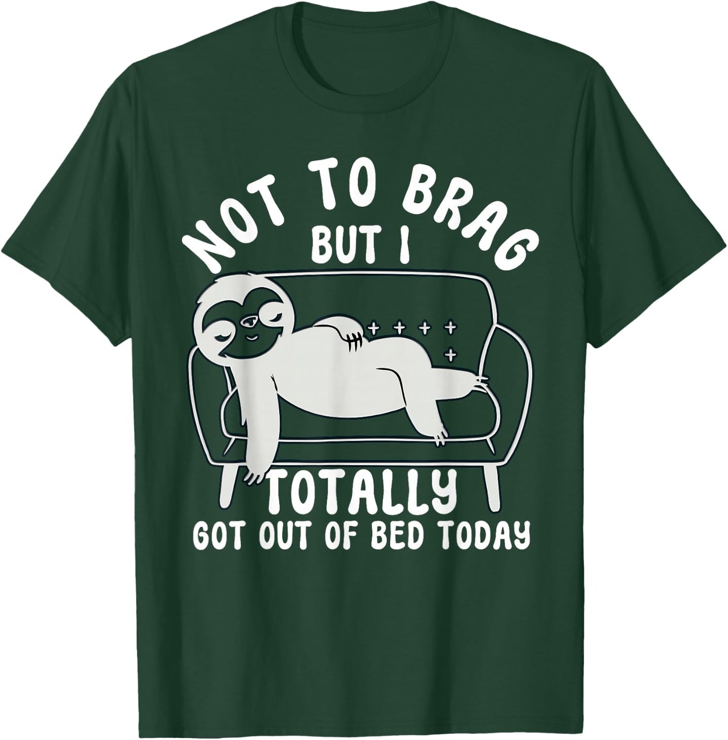 Not to Brag funny sloth sarcastic saying witty clever humor T-Shirt - T-Shirt | Forest