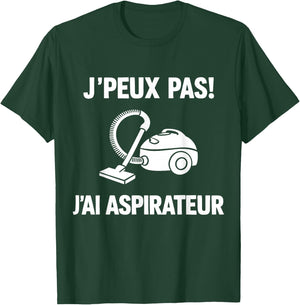 I Can't Have Vacuum T-Shirt - T-Shirt | Forest