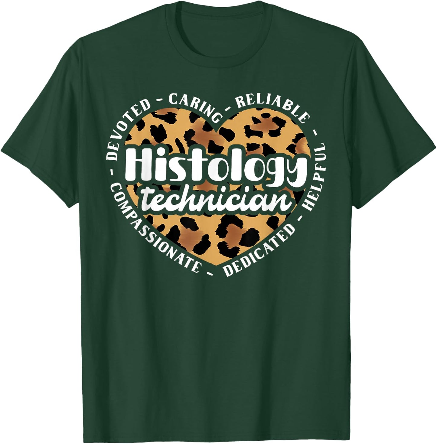 Histology Technician Heart Leopard Histology Tech T-Shirt - T-Shirt | Forest