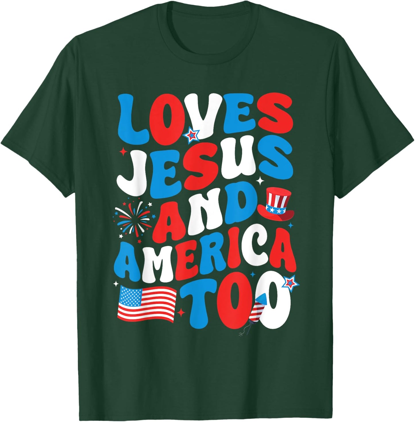 Patriotic Apparel: Loves god, America Too, Perfect for July T-Shirt - T-Shirt | Forest