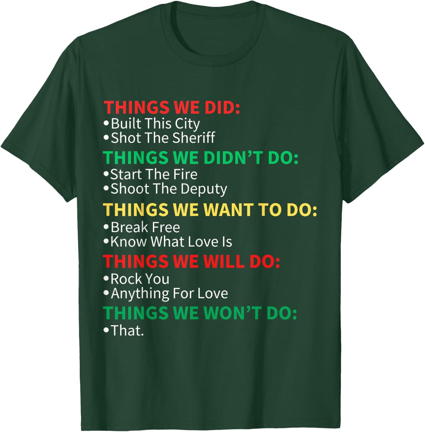 Things We Did Built This City Shot The Sheriff Start Christmas , Black, S T-Shirt - T-Shirt | Forest